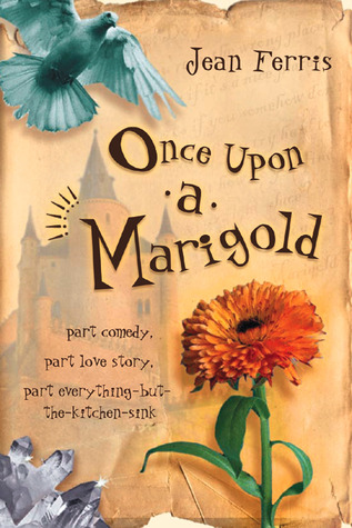 book cover of Jean Ferris's "Once Upon a Marigold"
